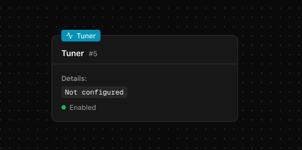 Tuner node on the canvas showing Not configured